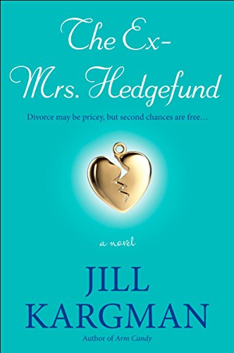 The Ex-Mrs. Hedgefund: A Novel