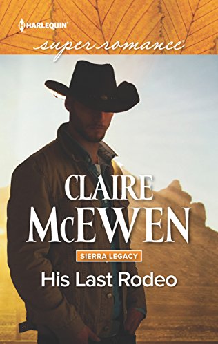 His Last Rodeo (Sierra Legacy, 4)