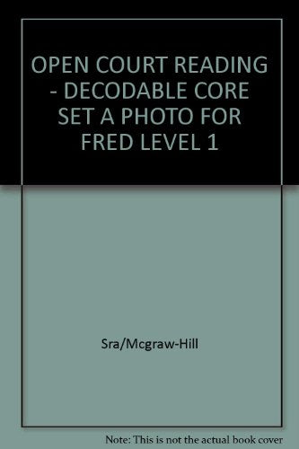 Open Court Reading: Decodable Core Set a Photo for Fred Level 1