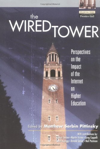 The Wired Tower: Perspectives on the Impact of the Internet on Higher Education - 8044