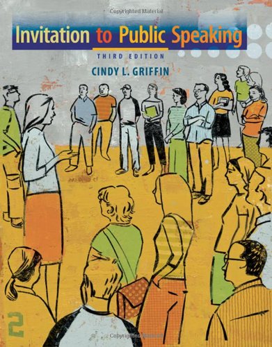 Invitation to Public Speaking (Available Titles CengageNOW)