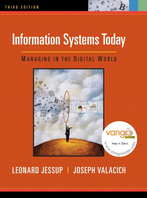 Information Systems Today: Managing in the Digital World
