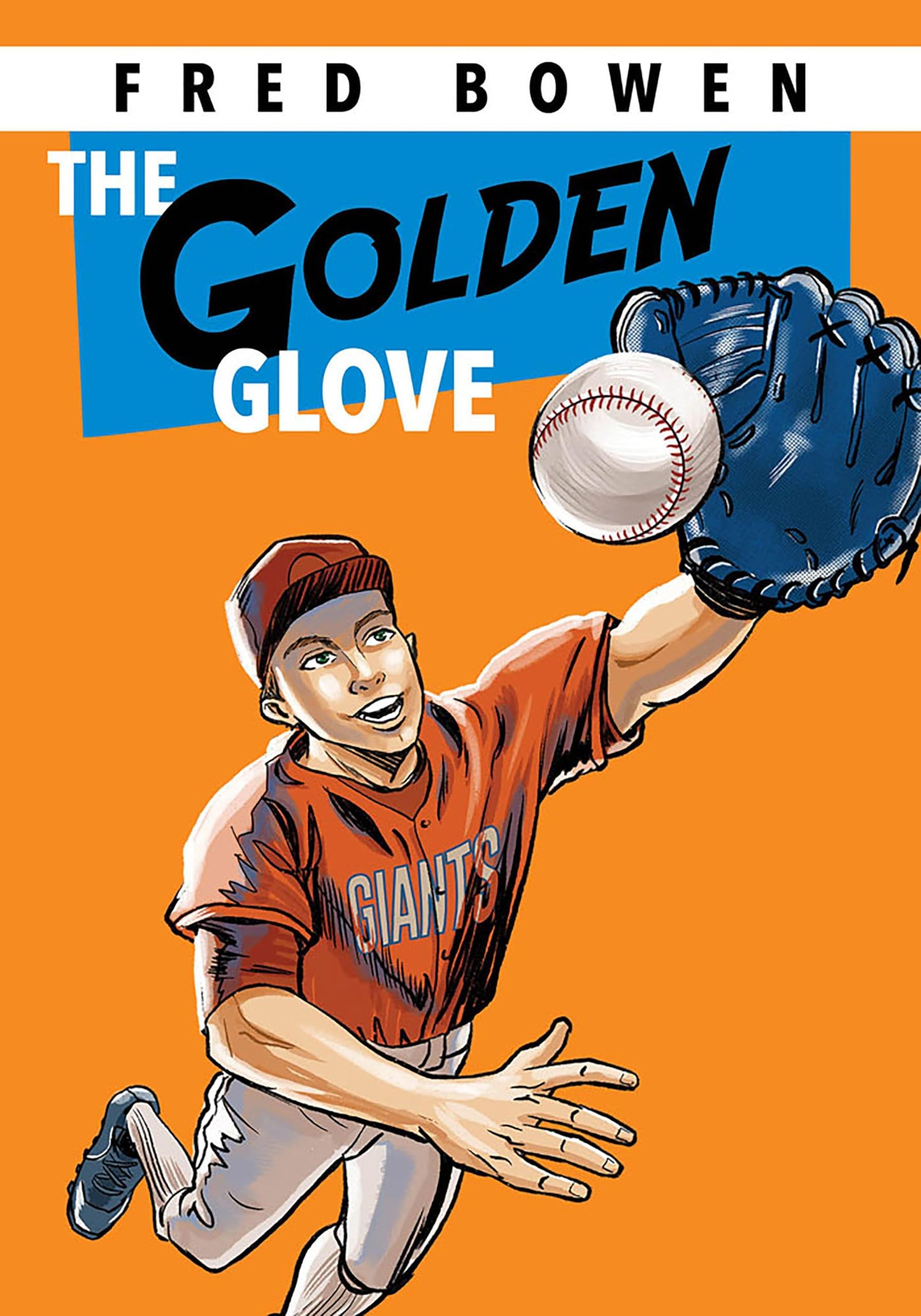The Golden Glove (Fred Bowen Sports Story)