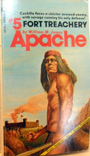Apache Fort Treachery (Apache, Five)