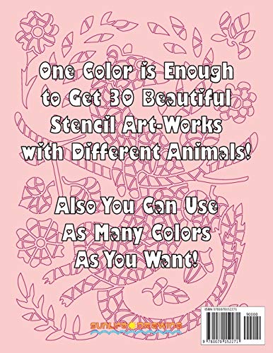 ART ANIMAL STENCILS One Color Relaxation: Unique Coloring Book with Just One Color to Use for Adults Relaxation and Stress Relief