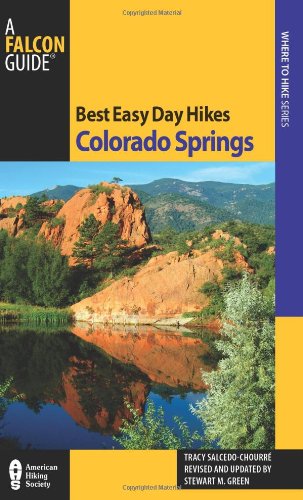 Best Easy Day Hikes Colorado Springs, 2nd (Best Easy Day Hikes Series)