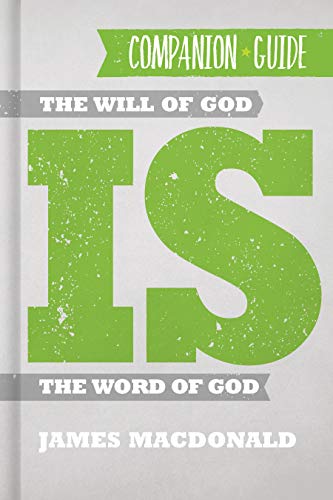 The Will of God is the Word of God Companion Guide