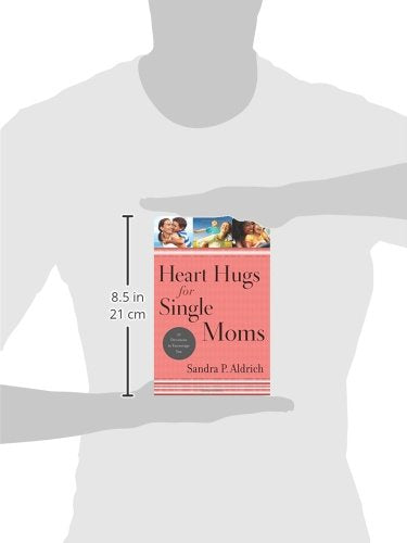 Heart Hugs for Single Moms: 52 Devotions To Encourage You