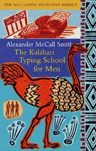 The Kalahari Typing School for Men (No. 1 Ladies Detective Agency 4)