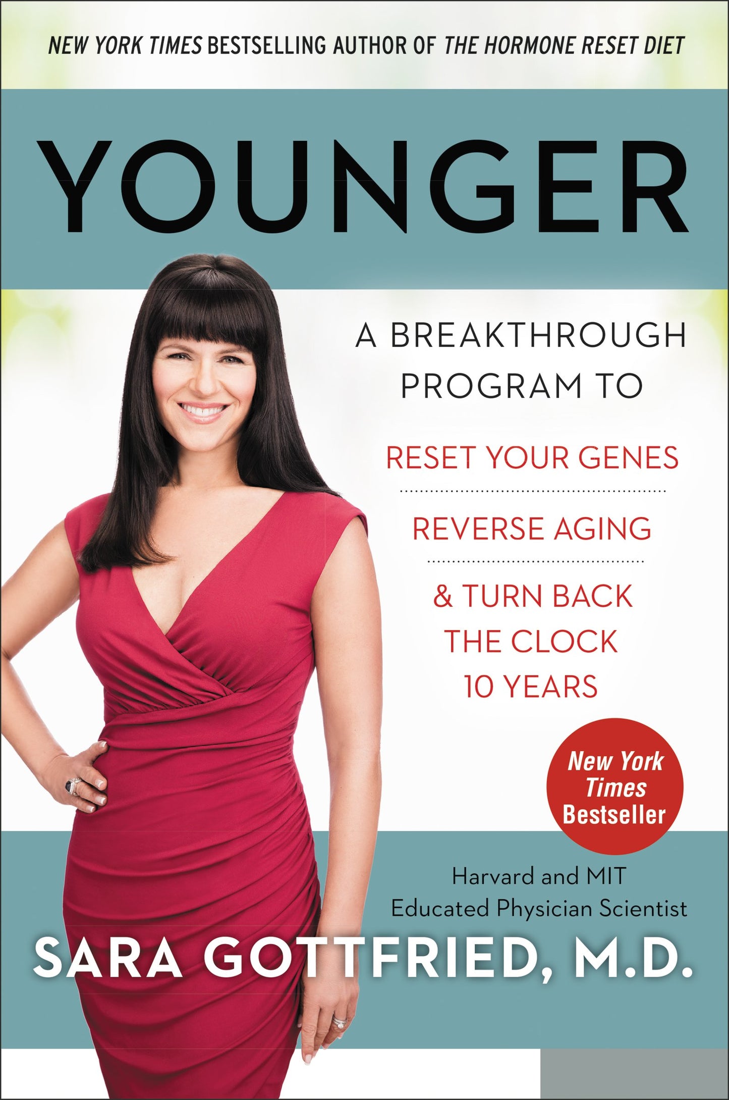 Younger: A Breakthrough Program to Reset Your Genes, Reverse Aging, and Turn Back the Clock 10 Years - 1776