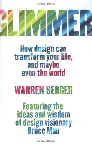 Glimmer: How Design Can Transform Your Life, and Maybe Even the World - 4430