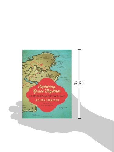 Exploring Grace Together: 40 Devotionals for the Family
