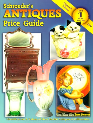 Schroeder's Antiques: Price Guide (Schroeder's Antiques Price Guide, 18th Edition) - 1458