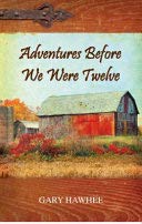 Adventures Before We Were Twelve