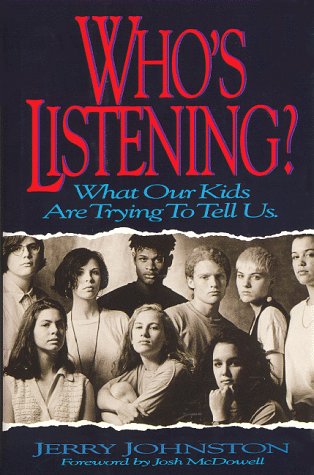 Who's Listening? What Our Kids Are Trying to Tell Us