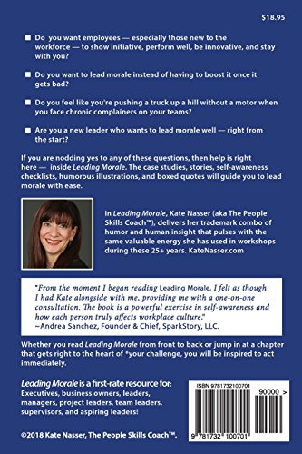 Leading Morale: The People Skills to Stop Negativity & Ignite Contributions