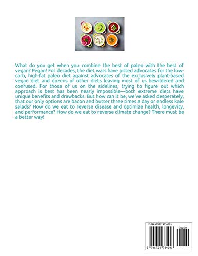 The Pegan Diet: The Complete Guide to Pegan Diet 2021: How to Start and Main Benefits | Easy and Delicious Recipes 500
