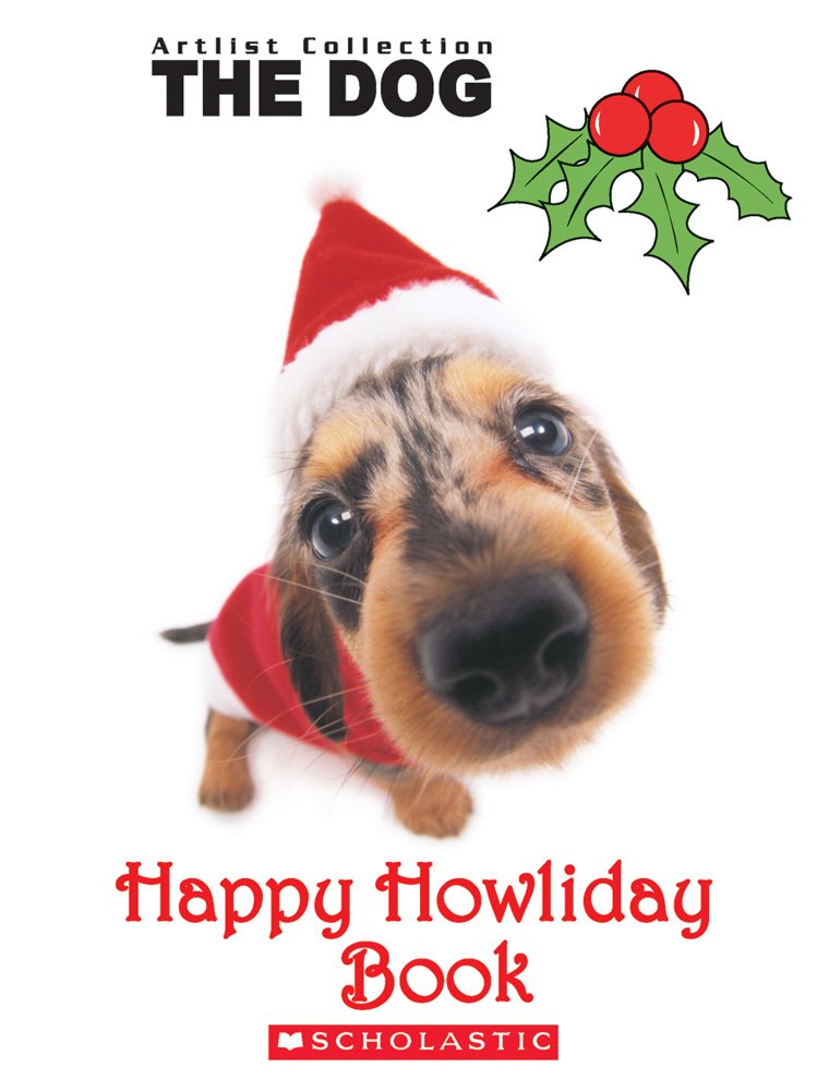 The Dog: Happy Howliday Book