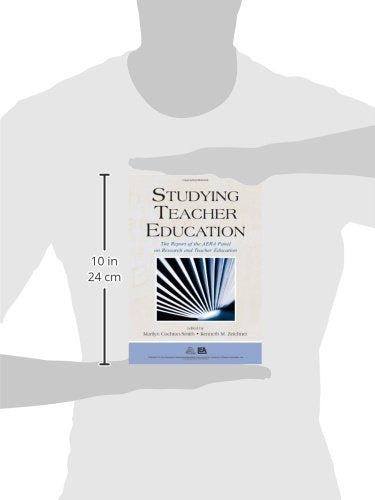 Studying Teacher Education: The Report of the AERA Panel on Research and Teacher Education - 5216