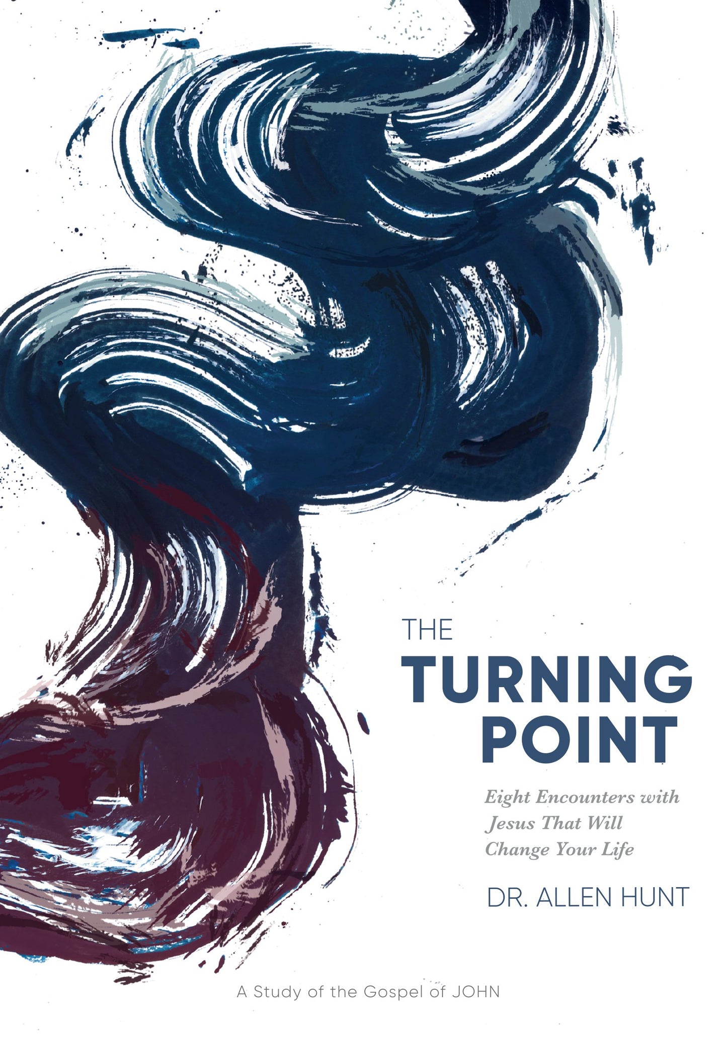 The Turning Point: Eight Encounters with Jesus That Will Change Your Life (Workbook)