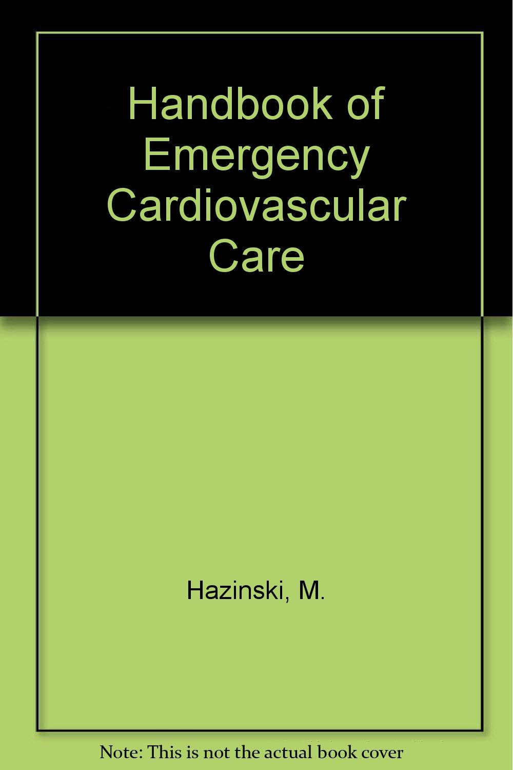 Handbook of Emergency Cardiovascular Care (Updated 2004)