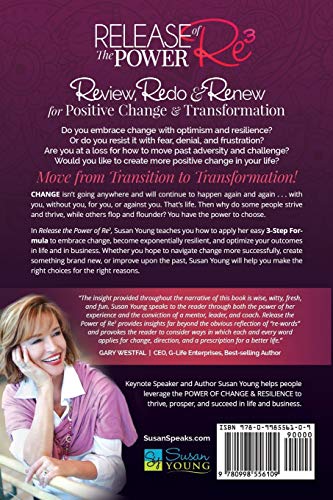 Release the Power of Re3: Review, Redo & Renew for Positive Change & Transformation