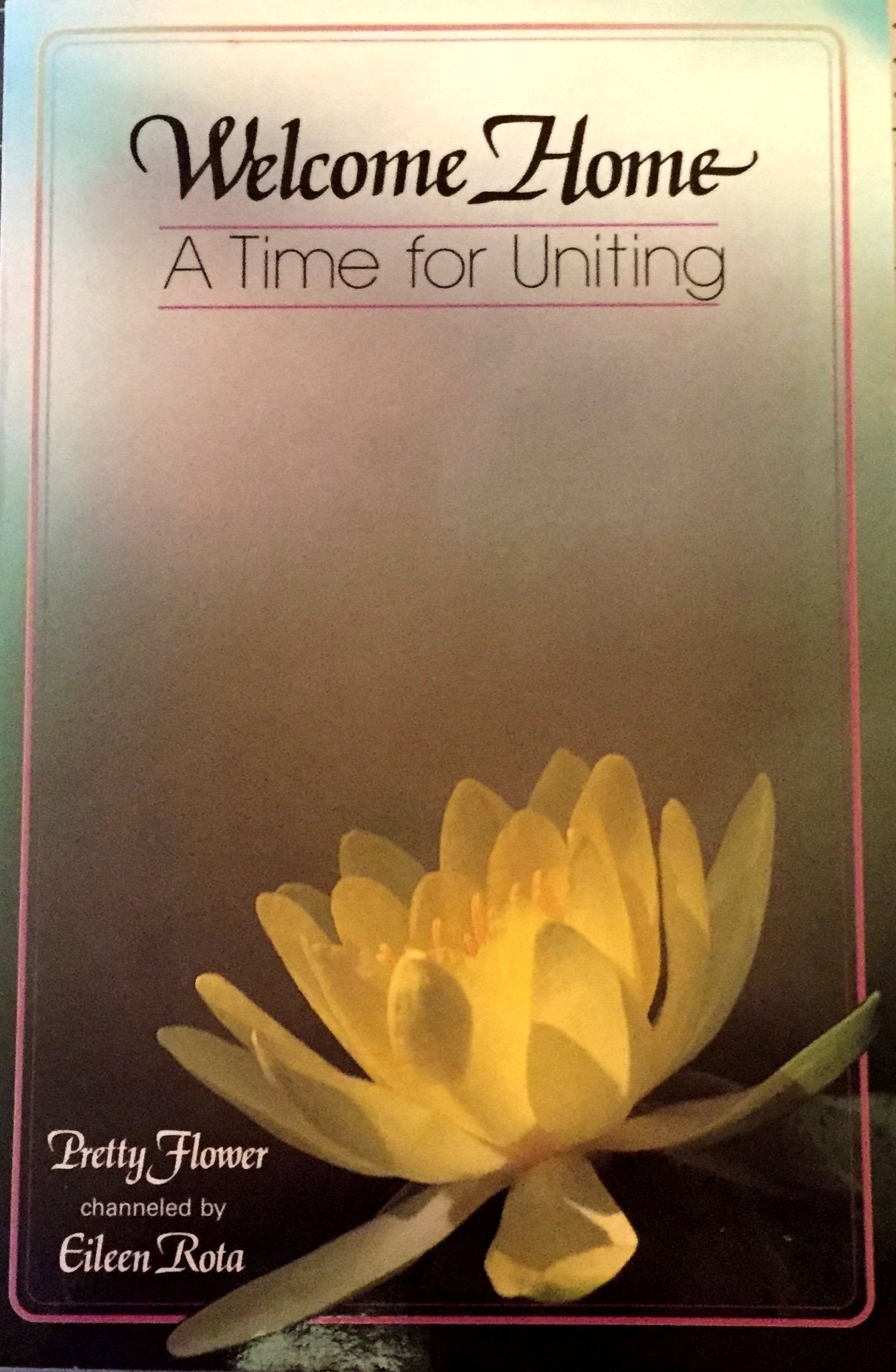 Welcome Home: A Time for Uniting