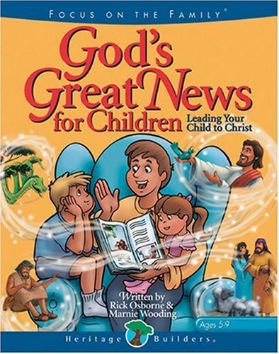 God's Great News for Children: Leading your child to Christ