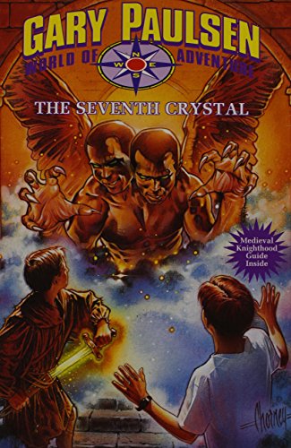 The Seventh Crystal (Gary Paulsen World of Adventure)