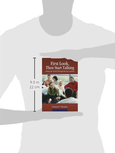 First Look, Then Start Talking: Seeing the World Through the Eyes of Jesus