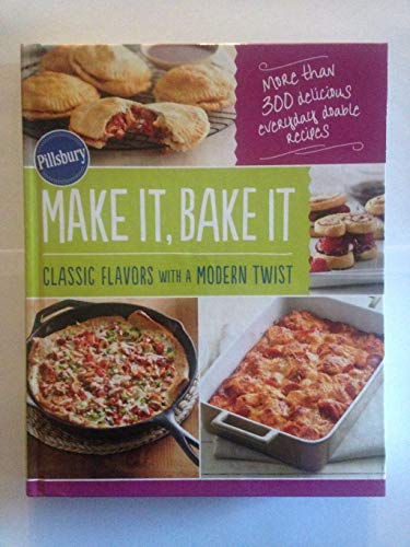 Make It, Bake It Classic Flavors with a Modern Twist