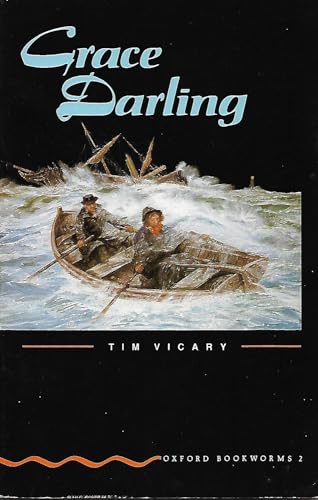 Oxford Bookworms 2: Grace Darling