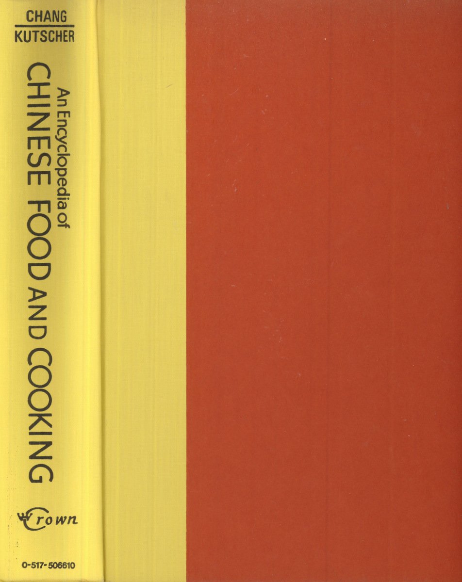 An Encyclopedia of Chinese Food and Cooking
