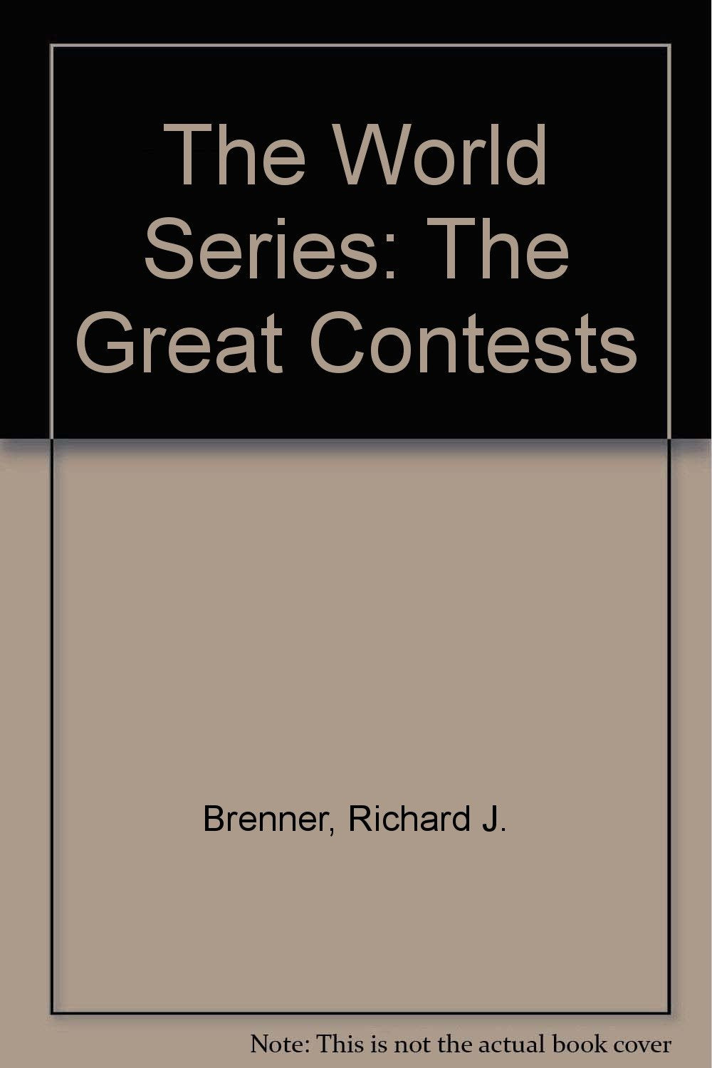 The World Series: The Great Contests