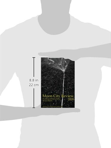 Moon City Review 2009: An Annual of Poetry, Story, Art, and Criticism (Moon City Review: An Annual of Poetry, Story, Art, & Criticism)