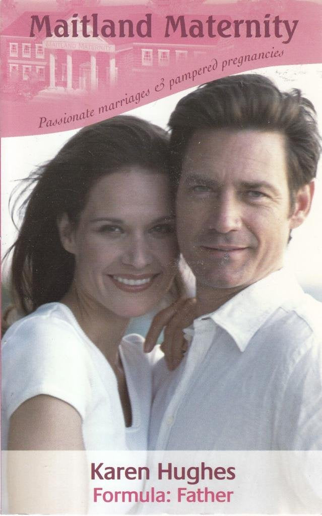 Formula: Father (Maitland Maternity, Book 7)