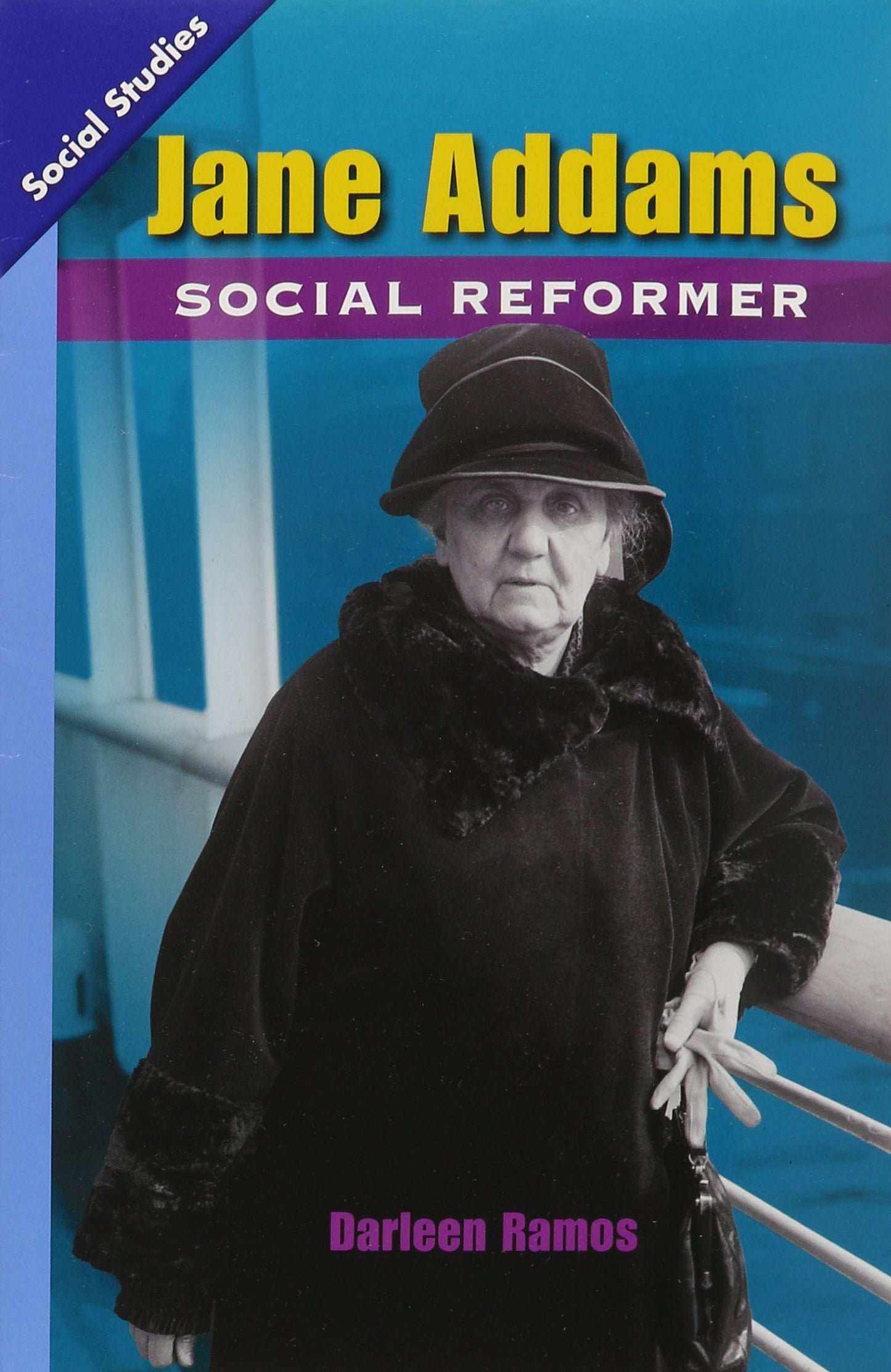 SOCIAL STUDIES 2013 LEVELED READER GRADE 3 CHAPTER 6 ADVANCED-LEVEL: JANE ADDAMS: SOCIAL REFORMER