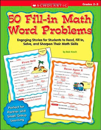 50 Fill-in Math Word Problems: Grades 2-3: 50 Engaging Stories for Students to Read, Fill In, Solve, and Sharpen Their Math Skills
