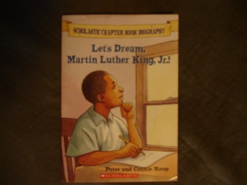 Let's Dream, Martin Luther King, Jr.! (Scholastic Chapter Book Biography)