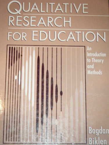Qualitative Research for Education: An Introduction to Theory and Methods - 8006