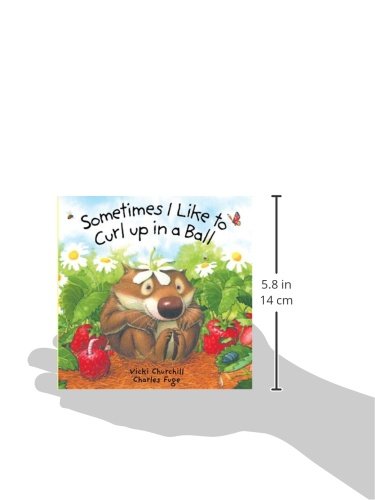 Sometimes I Like to Curl Up in a Ball