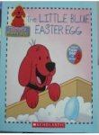 The Little Blue Easter Egg (Clifford's Puppy Days)
