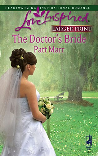 The Doctor's Bride (Larger Print Love Inspired #429)