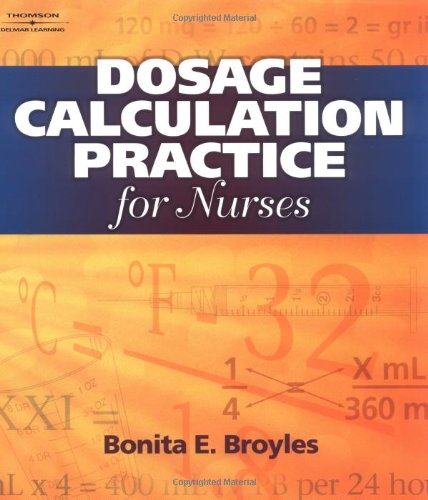 Dosage Calculation Practices For Nurses - 4891