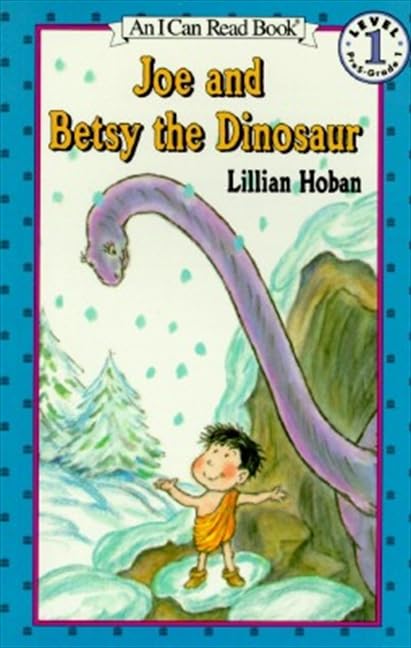Joe and Betsy the Dinosaur (I Can Read Level 1)