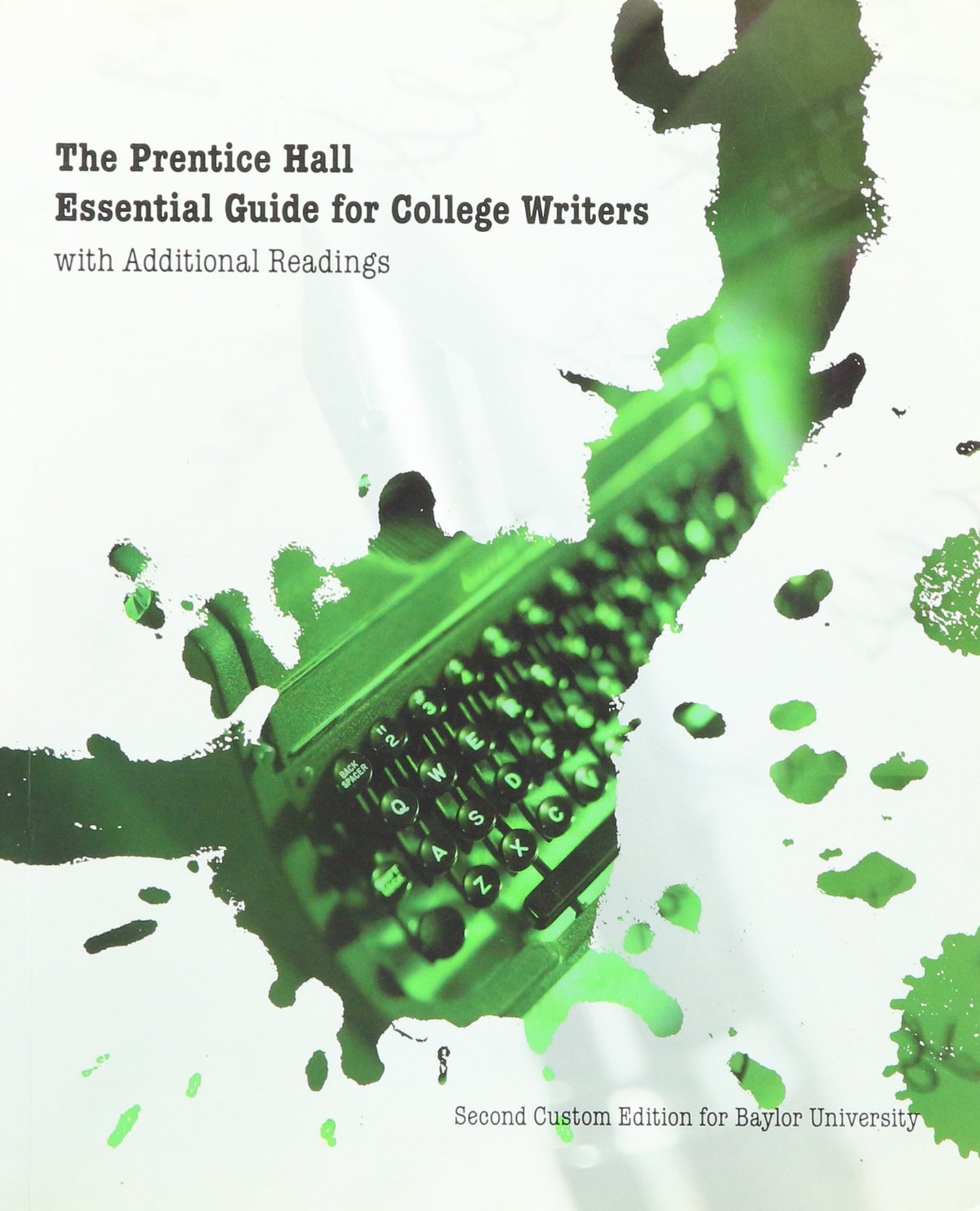 The Prentice Hall Essential Guide for College Writers with Additional Readings