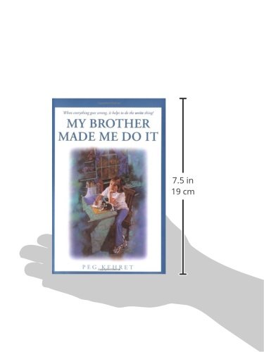 My Brother Made Me Do It