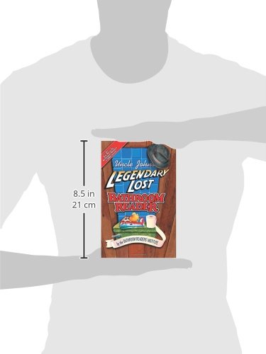 Uncle John's Legendary Lost Bathroom Reader (Uncle John's Bathroom Reader Series)
