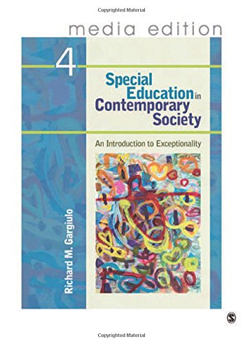 Special Education in Contemporary Society, 4e Media Edition: An Introduction to Exceptionality - 3734