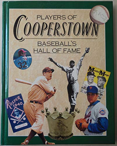 Players of Cooperstown: Baseballs Hall Of Fame